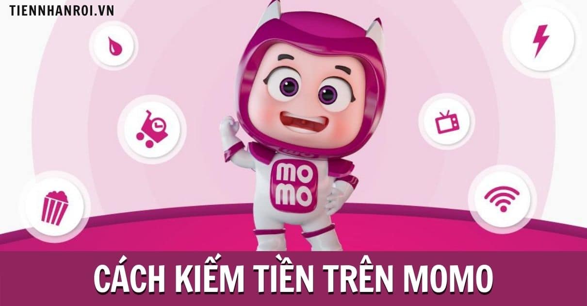 Cách Kiếm Tiền Trên Momo