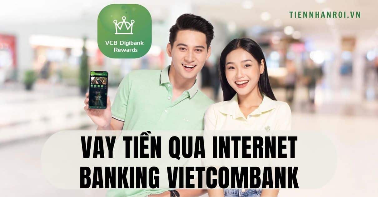 Vay Tiền Qua Internet Banking Vietcombank