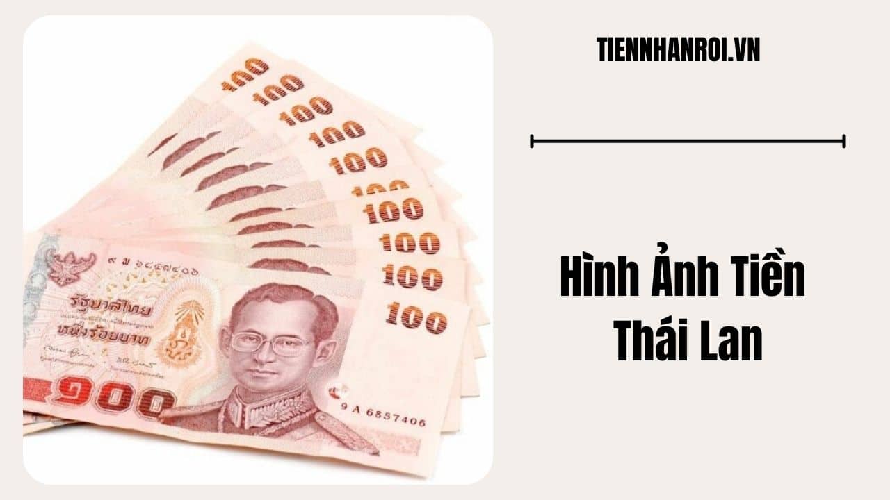 Xem Hình Ảnh Tiền Thái Lan