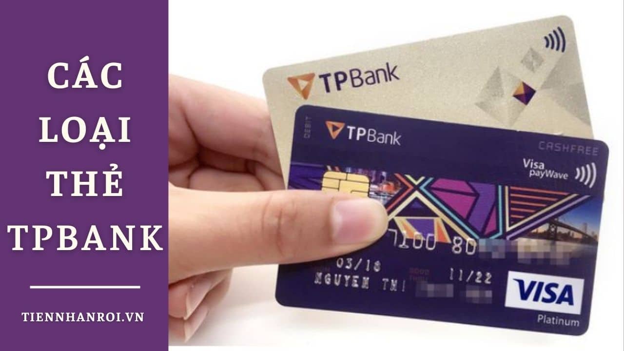 Các Loại Thẻ TPBank