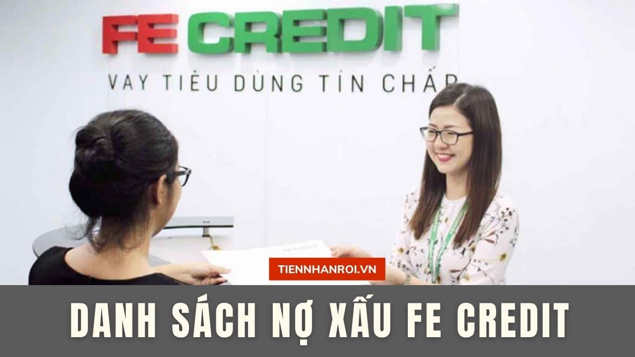 Danh Sách Nợ Xấu FE Credit