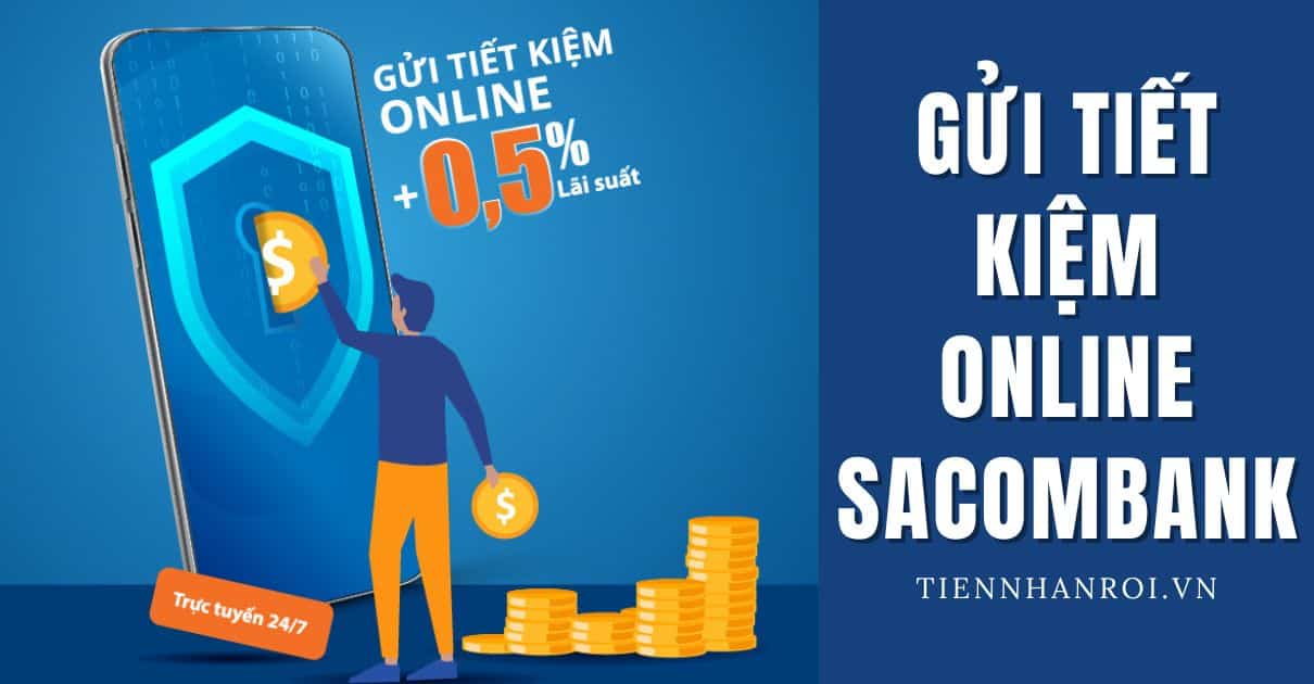 Gửi Tiết Kiệm Online Sacombank