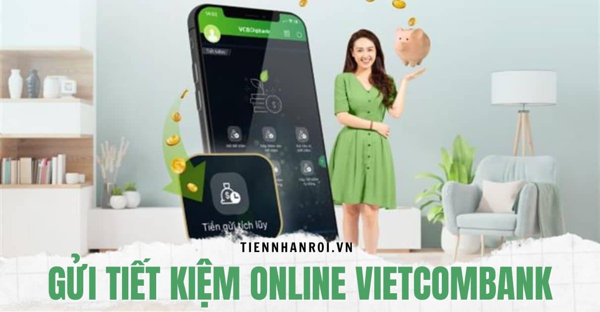 Gửi Tiết Kiệm Online Vietcombank