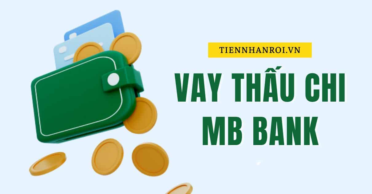 Vay Thấu Chi MB Bank