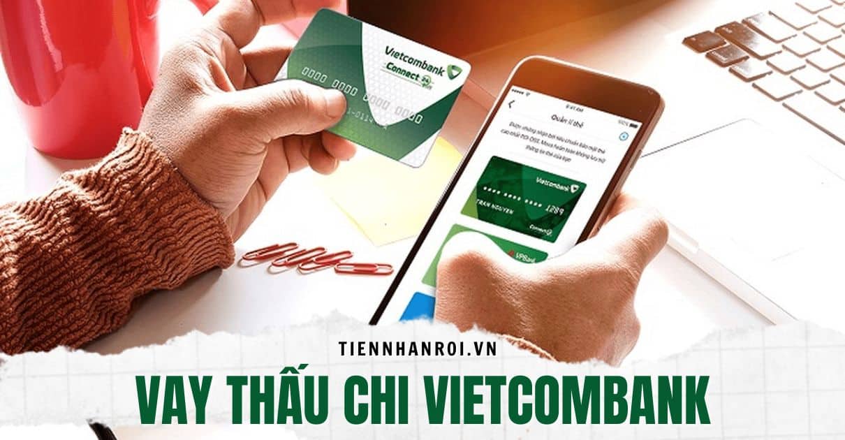 Vay Thấu Chi Vietcombank