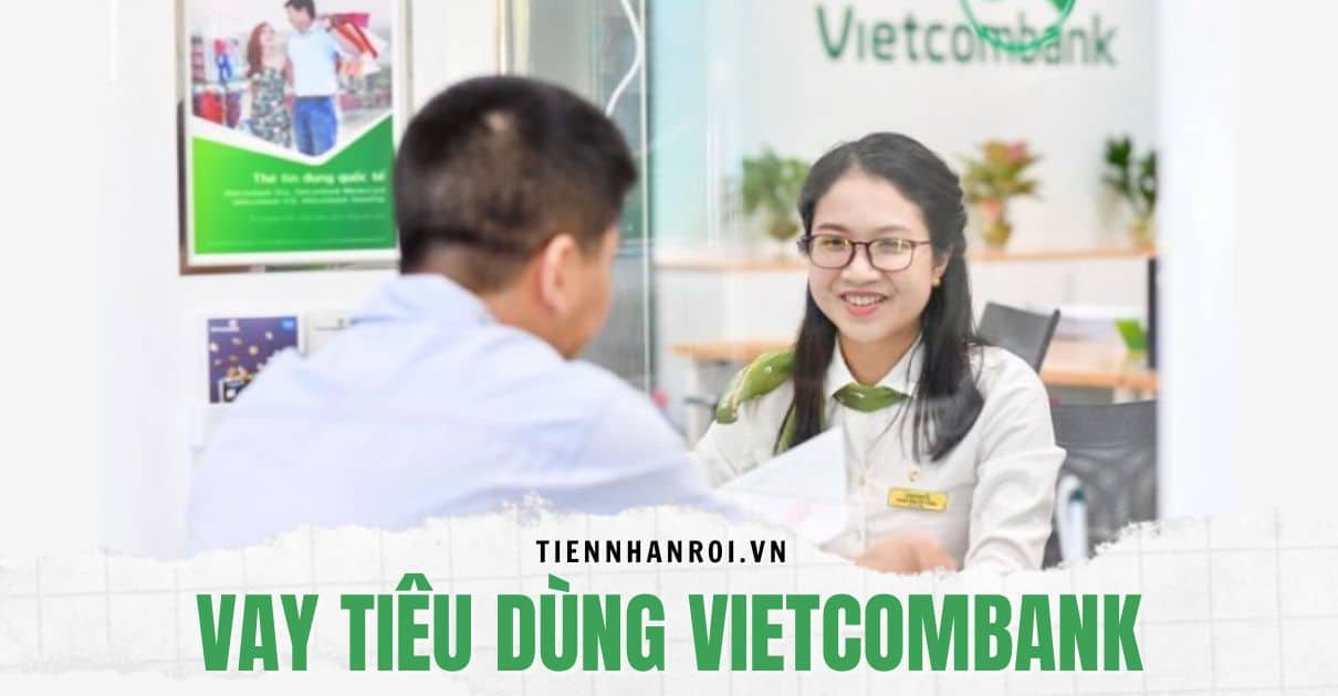 Vay Tiêu Dùng Vietcombank