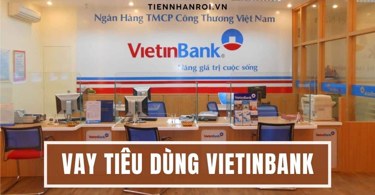 Vay Tiêu Dùng Vietinbank