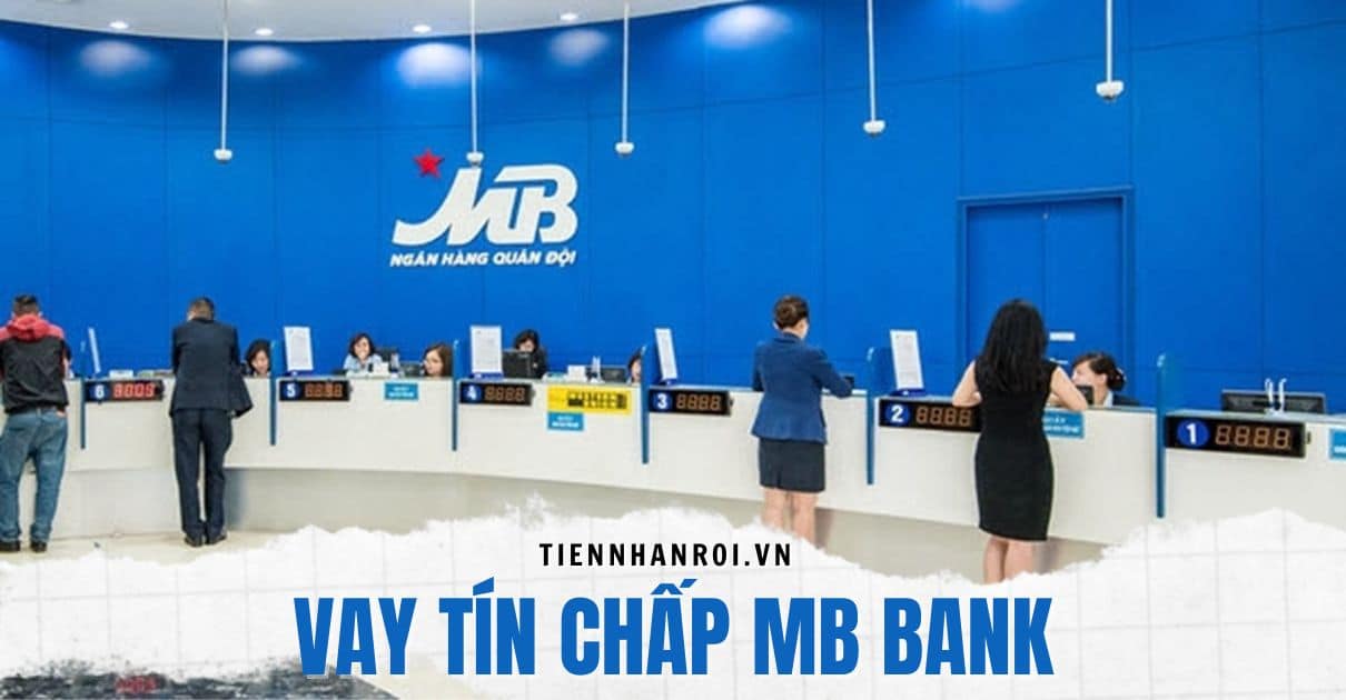 Vay Tín Chấp MB Bank