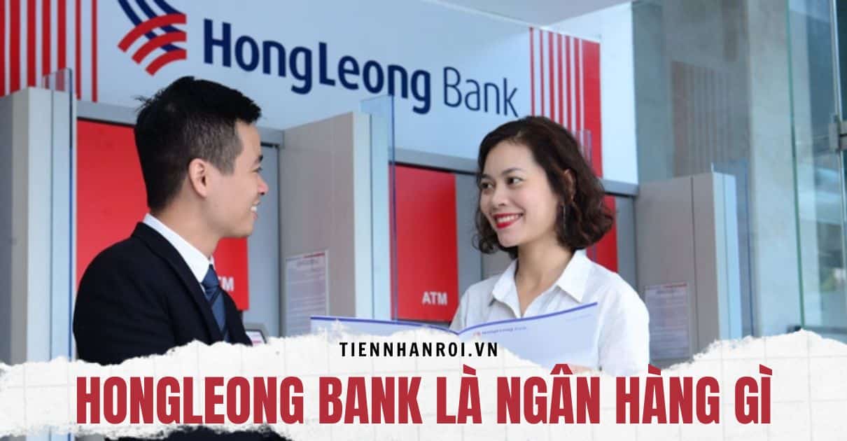 Hongleong Bank Là Ngân Hàng Gì