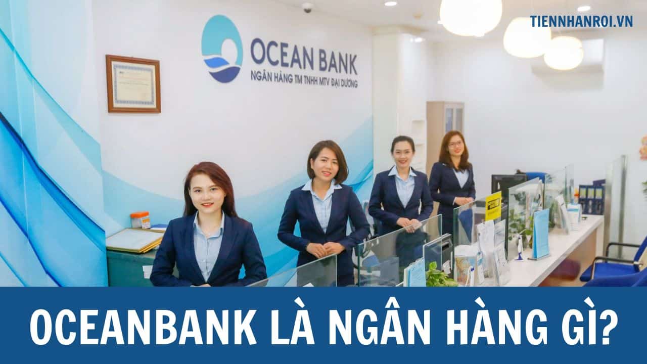 Oceanbank Là Ngân Hàng Gì