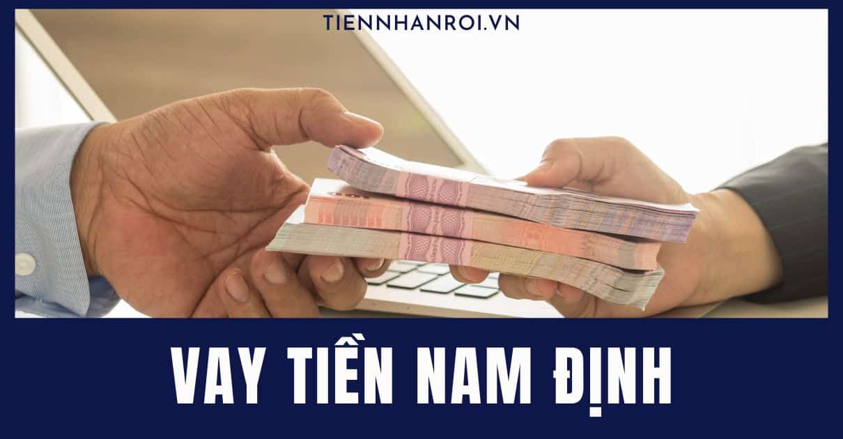 Vay Tiền Nam Định