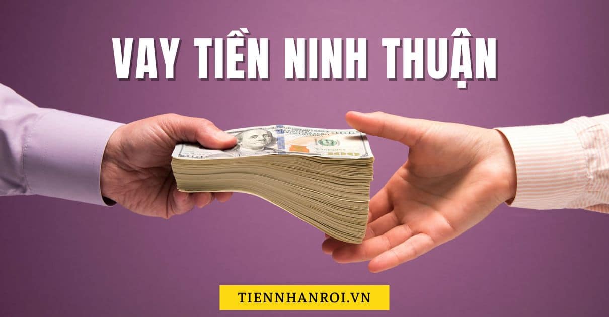 Vay Tiền Ninh Thuận