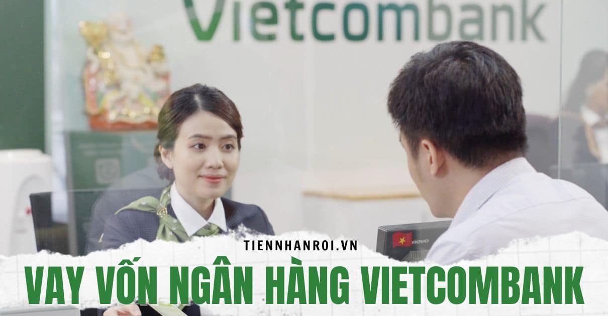 Vay Vốn Ngân Hàng Vietcombank