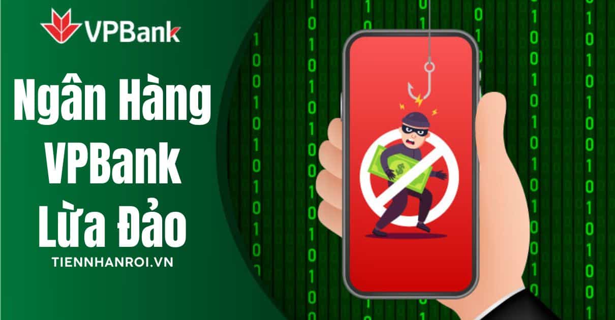 Ngân Hàng VPBank Lừa Đảo