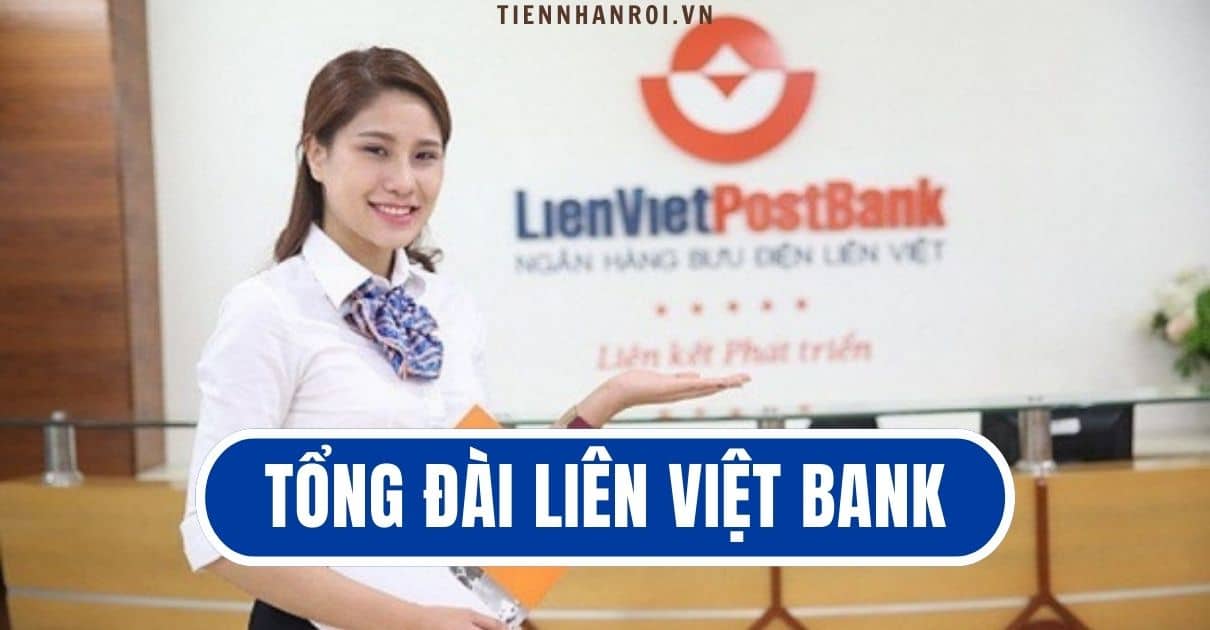 Tổng Đài Liên Việt Bank