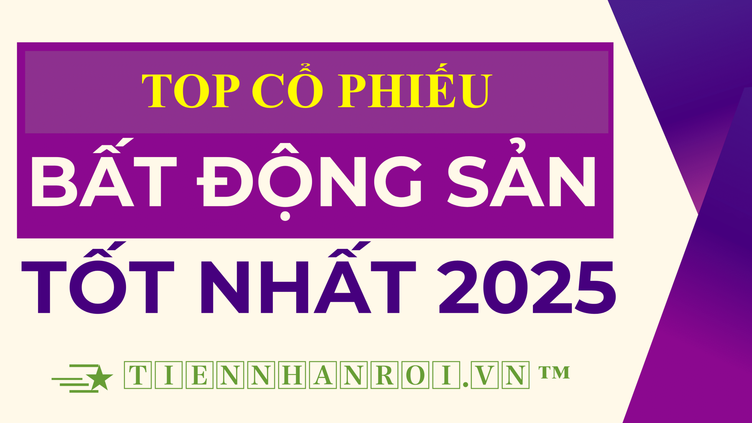 Cổ Phiếu Bất Động Sản 2025